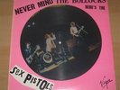 SEX PISTOLS: Never mind the bollocks Picture Disc LP UK Punk Exploited Clash