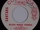 SANTANA: Black Magic Woman USA Columbia DJ PROMO Mono Stereo 45 NM