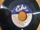 Cobra, Otis Rush I Can't Quit you Baby / Sit Down Baby