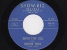 '65 W Coast R&R/Soul RONNIE COOK Super Fine Girl/Big Sam's Plush Cat M- HEAR
