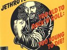 JETHRO TULL TOO OLD TO ROCK 'N' ROLL:TOO YOUNG TO DIE VINILE LP 180 GR. RSD 2016