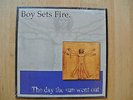 BOY SETS FIRE - The day the sun went out LP