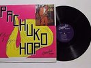 CHUCK HIGGINS Pachuko Hop LP Combo Rec LP300 US 1960 VG++ IN SHRINK NICE COPY 3B