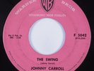 Rockabilly 45 JOHNNY CARROLL The Swing WARNER BROS HEAR
