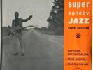 Super Agneby Jazz:Afro latin EP/Ivory Coast listen