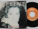 *CELINE DION On traverse un miroir /Ma chambre NM- CANADA ORIG 1987 FRENCH 45 PS