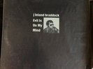 rare psych record lp acid archives - J LELAND BRADDOCK EVIL IS ON MY MIND - 1976