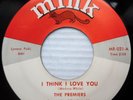 THE PREMIERS doowop 45 I THINK I LOVE YOU b/w TONIGHT   vg+ on MINK        F1834