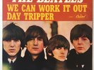 THE BEATLES WE CAN WORK IT OUT - DAY TRIPPER 7