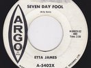New Breed R&B Soul 45 - ETTA JAMES - Seven Day Fool /It's Too Soon To Know