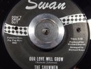 Rare Northern The Showmen ?– Our Love Will Grow / You're Everything SWAN S-4219