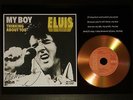 ELVIS PRESLEY 'MY BOY' SIGNED GOLD PRESENTATION DISC