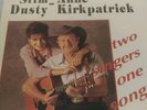 SLIM DUSTY-ANNE KIRKPATRICK TWO SINGERS ONE SONG