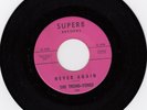 SUPERB 100- TREND-TONES- NEVER AGAIN/THIS IS LOVE- FANTASTIC WEST COAST DOO-WOP
