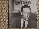 William S. Burroughs ?– Break Through In Grey Room  Viny  Excellent Cond.