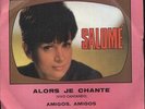 SALOME Alors je chante/Amigos, Amigos French SP 45 7