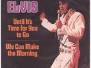ELVIS PRESLEY - Until It's Time For You  To Go - PROMO-RARE