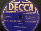 Decca 7707 CHARLIE PICKETT Let Me Squeeze Your Lemon  guitar 1937 78 rpm  E-/E