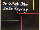THE CELIBATE RIFLES - KISS KISS BANG BANG -LIVE AT CBGBS LP OZ AUSSIE PRESS 1986
