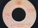 THE SKULL-BLACK SLAVERY DAYS-FOX-REGGAE 45 7