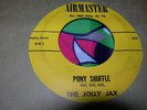 THE JOLLY JAX -Pony Shuffle/Things Are Tough -Early 60's Wild Penna. R&R Rocker