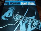 GRANT GREEN : IDLE MOMENTS LP 1967 BLUE NOTE BST 84154 USA