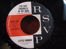 R&B NORTHERN SOUL 45 - LITTLE ROBBIE - I'VE GOT TROUBLES OF MY OWN - RSVP PROMO