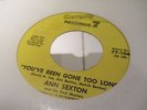 ORIG.ANN SEXTON - YOU'VE BEEN GONE TOO LONG / YOU'RE LETTING ME DOWN - SEVENTY 7