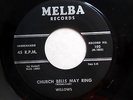 WILLOWS doowop 45 Church bells may ring b/w Baby tell me MELBA VG++  F1966