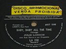 JULIE LONDON 1957 Baby baby all the time/Shadow woman RARE  10” 78 RPM Ex BRAZIL