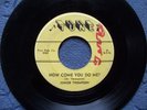 Junior Thompson..How Come You Do Me? Who's Knocking..Orig Rockabilly 45 rpm 50's