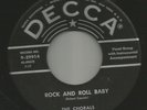ROCKABILLY R&B bw DOOWOP- CHORALS - ROCK AND ROLL BABY -HEAR -1956 DECCA