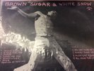Rolling Stones-Brown sugar& White Snow LIVE 1982 LP