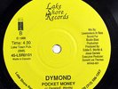 DYMOND-POCKET MONEY /JUST ONCE IN PARADISE ON LAKE SHORE ELECTRO BOOGIE 45-M- HE