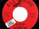 OTIS BROWN-WILL YOU WAIT /WAT WOULD YOU DO ON OLE NORTHERN 45-M- HEAR