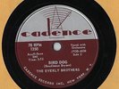 78 RPM The Everly Brothers, Devoted To You/Bird Dog, Cadence, E-/V+