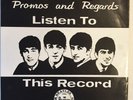 THE BEATLES  PROMOS AND REGARDS LISTEN TO THIS RECORD  7