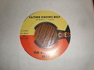 The Radiants 45 Father Knows Best CHESS