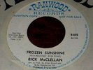 FROZEN SUNSHINE // RICK MCCLELLAN 1968 RANWOOD AUDITION COPY 45--RARE POP/PSYCH