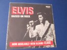 ELVIS PRESLEY - Raised On Rock      7