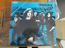 TRAGICALLY HIP s/t EP MCA 80s indie pop rock VG++ promo