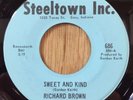 Richard Brown   Sweet And Kind / Don't Listen   Steeltown northern soul 45 EX