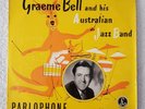 GRAEME BELL AND HIS AUSTRALIAN JAZZ BAND. Rare album. Excellent condition.