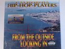 CALIFORNIA HIP-HOP PLAYERS From The Outside...LP CHP-1874 US 1997 M SEALED 12F