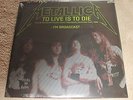 METALLICA - TO LIVE IS TO DIE - DOUBLE LP RECORD - NEW