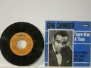 Gene Chandler - There was a time/Those were... 7
