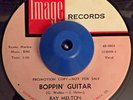 RAY MELTON - Boppin Guitar/Who Said I'd Miss You - ORIG Image Rockabilly 45 HEAR