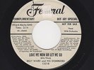 '55 Bluesy R&B/DooWop BILLY WARD/DOMINOES Love Me Now Or Let Me Go M- DJ HEAR
