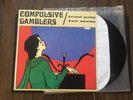 COMPULSIVE GAMBLERS Crystal Gazing Luck Amazing LP Oblivians Reiging Sound SFTRI