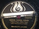 Decca 78 RPM Miguelito Valdes - Good Good Good 18673 V+